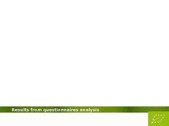 Results from questionnaires analysis 