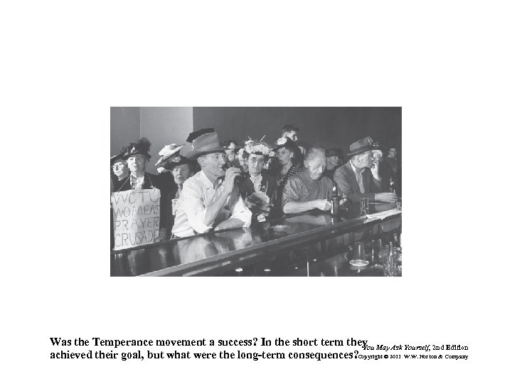 Was the Temperance movement a success? In the short term they May Ask Yourself,