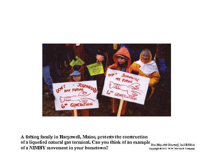 A fishing family in Harpswell, Maine, protests the construction of a liquefied natural gas
