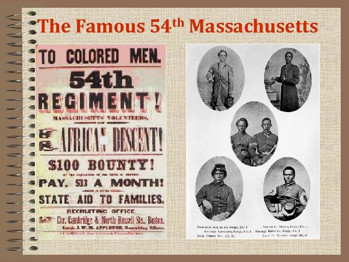 The Famous 54 th Massachusetts 