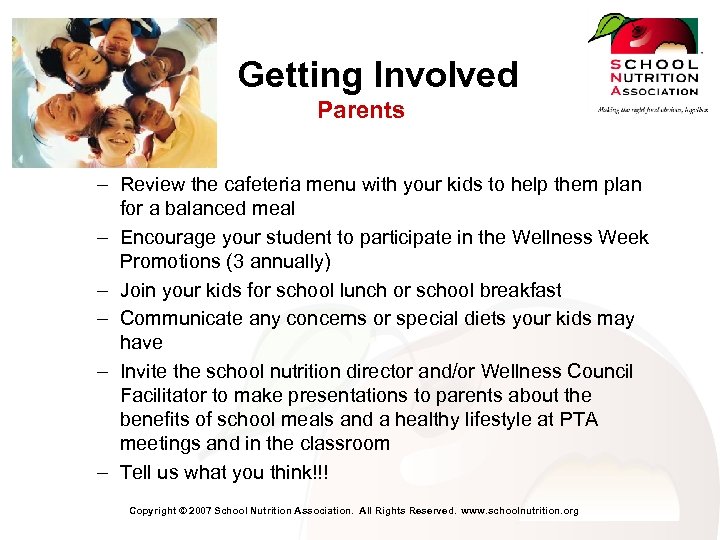 Getting Involved Parents – Review the cafeteria menu with your kids to help them
