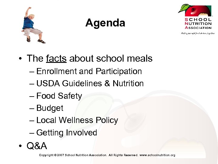 Agenda • The facts about school meals – Enrollment and Participation – USDA Guidelines