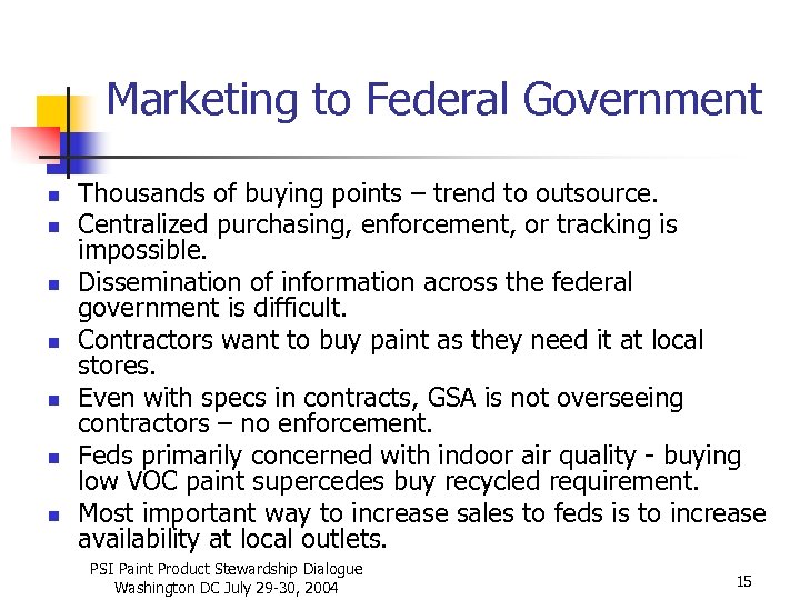 Marketing to Federal Government n n n n Thousands of buying points – trend