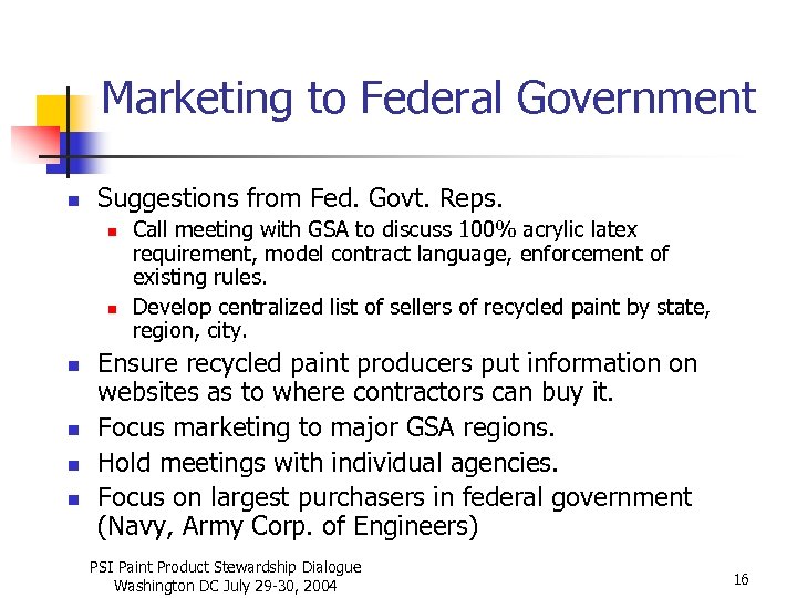 Marketing to Federal Government n Suggestions from Fed. Govt. Reps. n n n Call