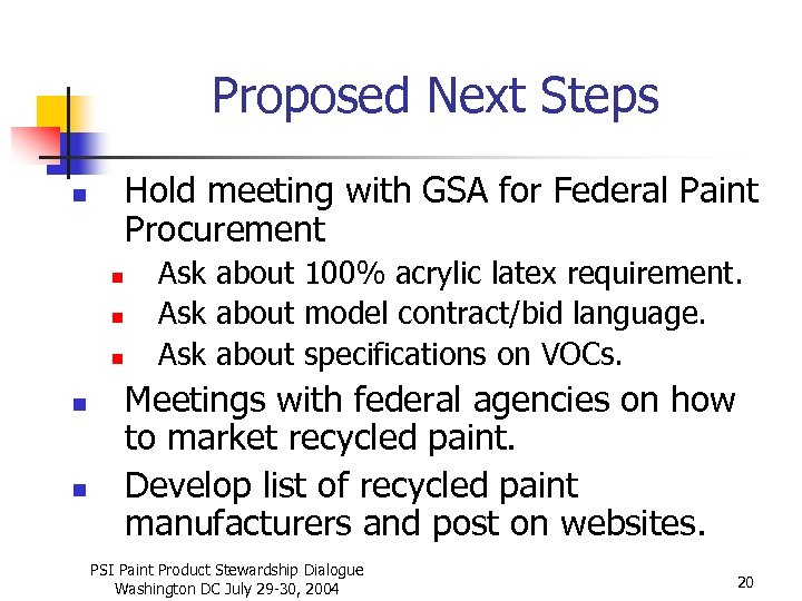Proposed Next Steps Hold meeting with GSA for Federal Paint Procurement n n n