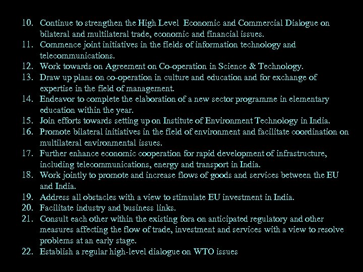 10. Continue to strengthen the High Level Economic and Commercial Dialogue on bilateral and