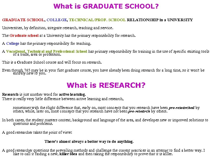 What is GRADUATE SCHOOL? GRADUATE SCHOOL, COLLEGE, TECHNICAL/PROF. SCHOOL RELATIONSHIP in a UNIVERSITY Universities,