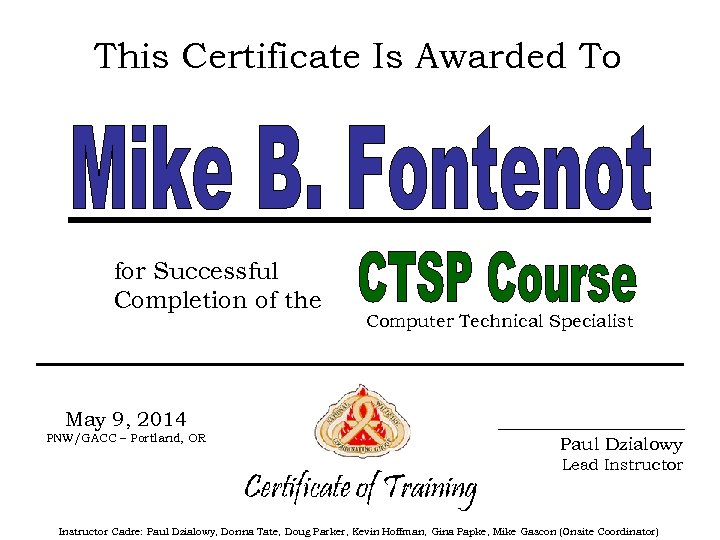 This Certificate Is Awarded To for Successful Completion of the Computer Technical Specialist May