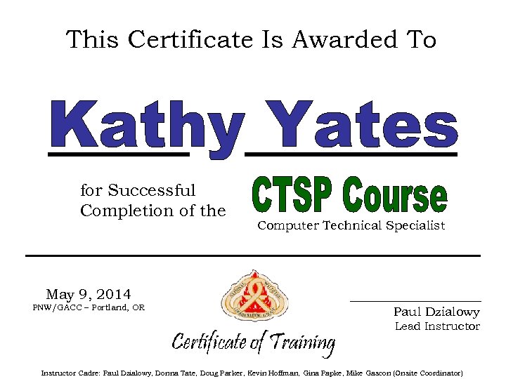 This Certificate Is Awarded To for Successful Completion of the Computer Technical Specialist May