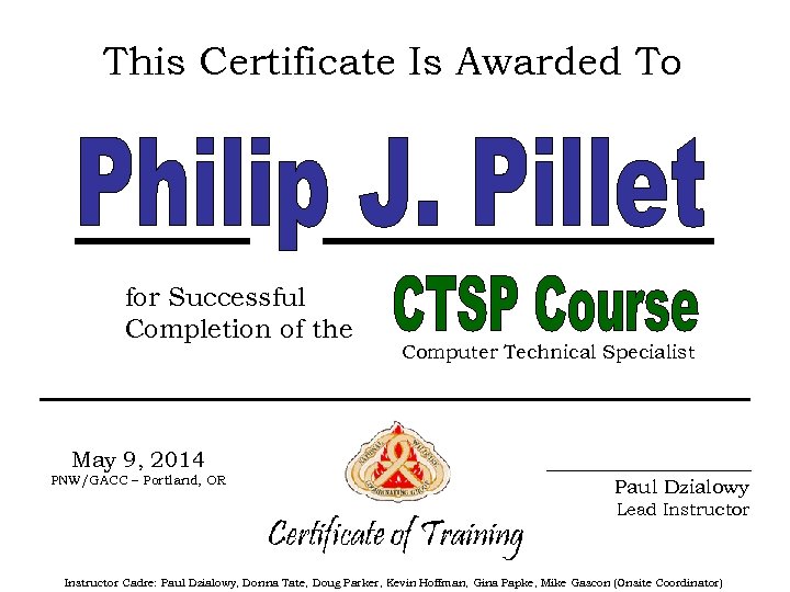 This Certificate Is Awarded To for Successful Completion of the Computer Technical Specialist May