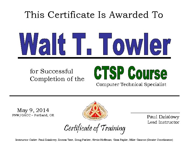 This Certificate Is Awarded To for Successful Completion of the Computer Technical Specialist May