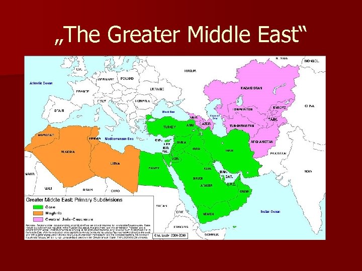 „The Greater Middle East“ 