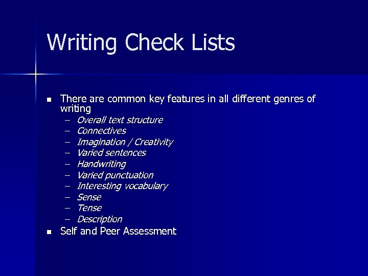 Writing Check Lists n n There are common key features in all different genres