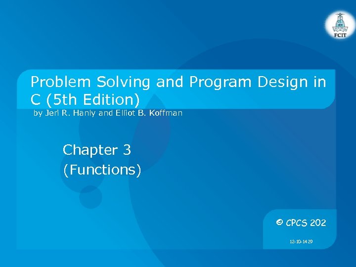 problem solving and program design chapter 1