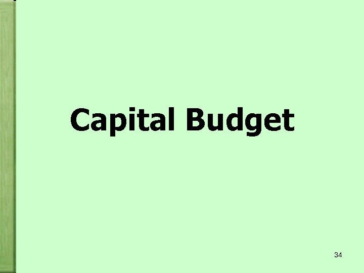 Capital Budget 34 