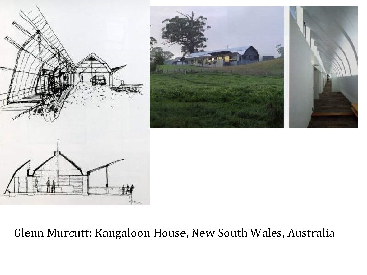 Glenn Murcutt: Kangaloon House, New South Wales, Australia 