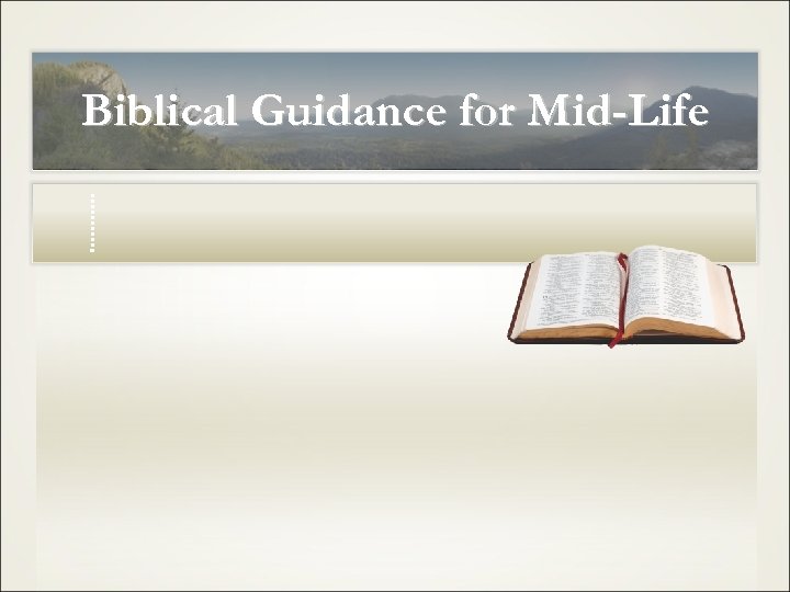 Biblical Guidance for Mid-Life 