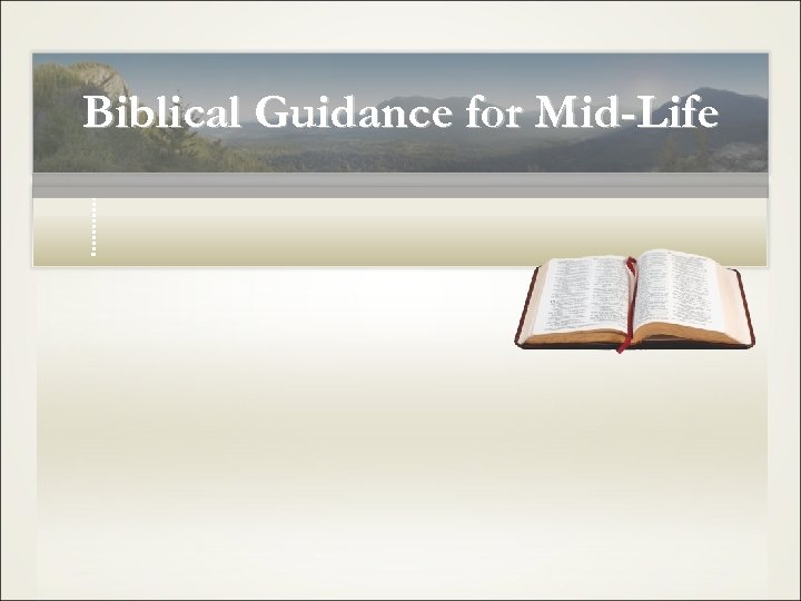 Biblical Guidance for Mid-Life 