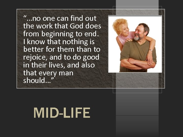 “…no one can find out the work that God does from beginning to end.
