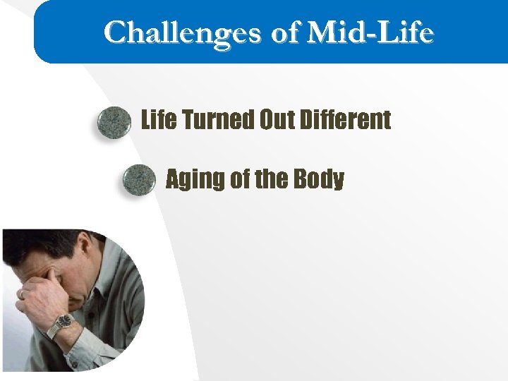 Challenges of Mid-Life Turned Out Different Aging of the Body 