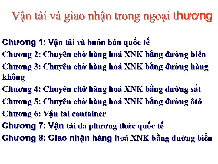 Vận tải và giao nhận trong ngoại thương Chương 1: Vận tải và buôn