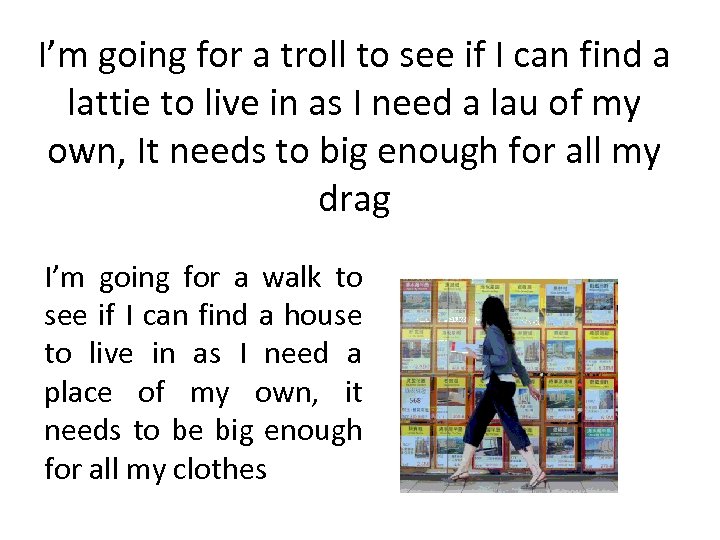 I’m going for a troll to see if I can find a lattie to