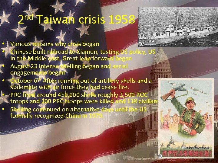 2 nd Taiwan crisis 1958 • Various reasons why crisis began • Chinese built