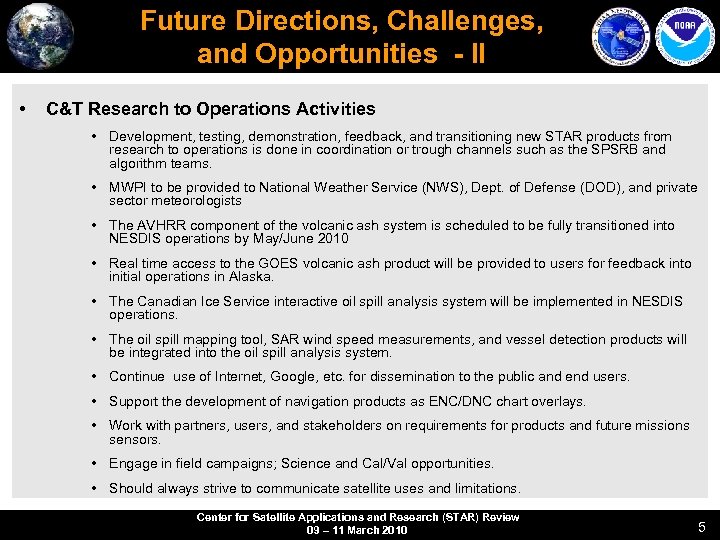 Future Directions, Challenges, and Opportunities - II • C&T Research to Operations Activities •