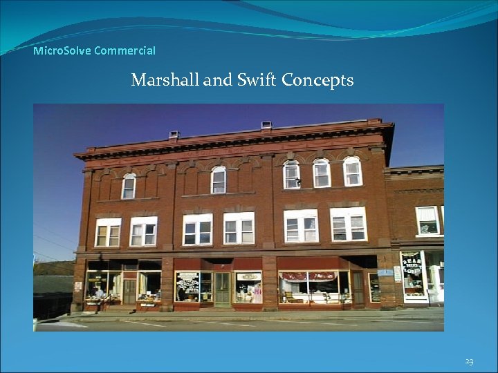 Micro. Solve Commercial Marshall and Swift Concepts 23 