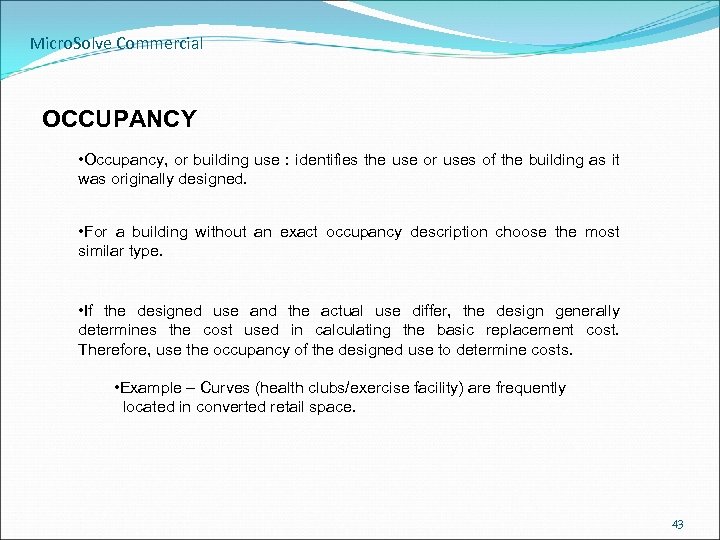 Micro. Solve Commercial OCCUPANCY • Occupancy, or building use : identifies the use or