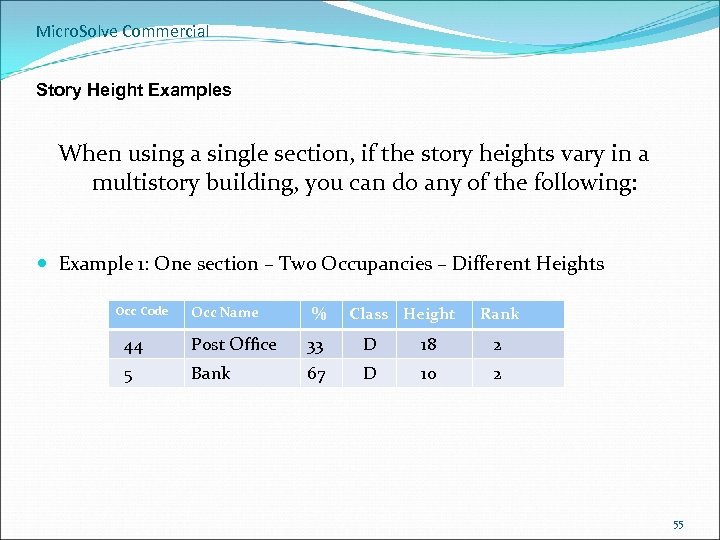 Micro. Solve Commercial Story Height Examples When using a single section, if the story