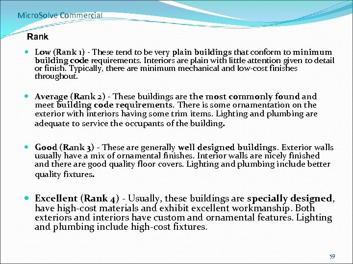 Micro. Solve Commercial Rank Low (Rank 1) - These tend to be very plain