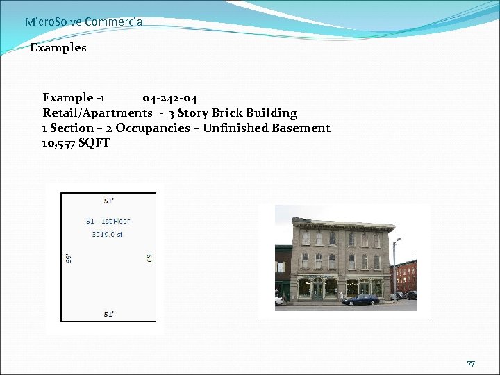 Micro. Solve Commercial Examples Example -1 04 -242 -04 Retail/Apartments - 3 Story Brick