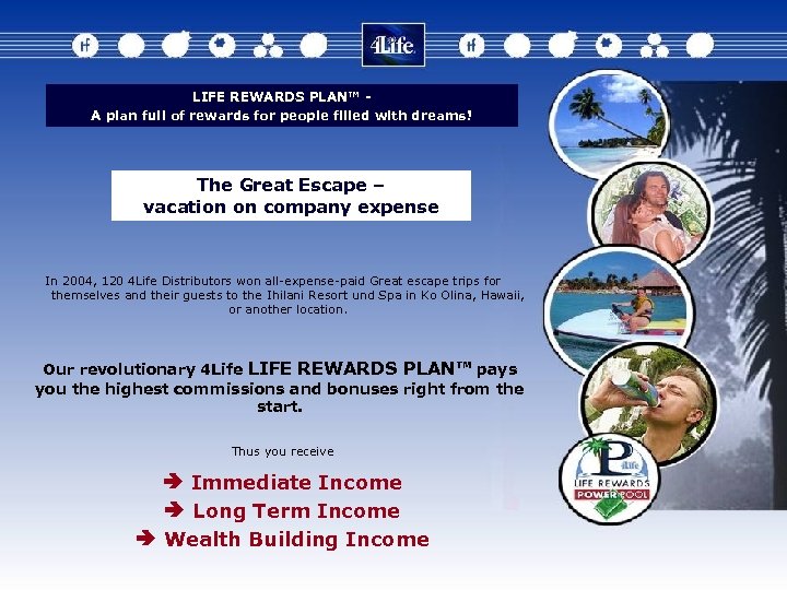 LIFE REWARDS PLAN™ - A plan full of rewards for people filled with dreams!