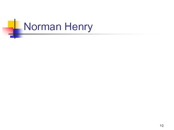 Norman Henry 10 