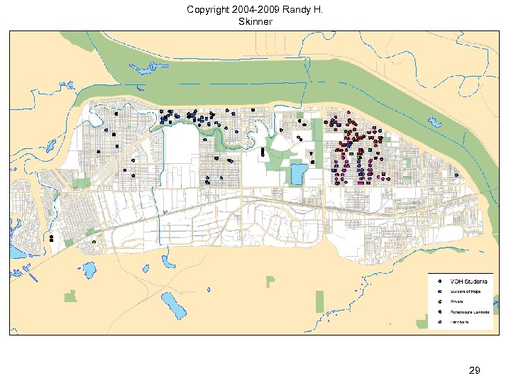 Copyright 2004 -2009 Randy H. Skinner 29 