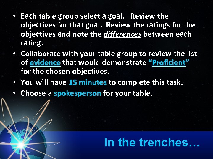  • Each table group select a goal. Review the objectives for that goal.