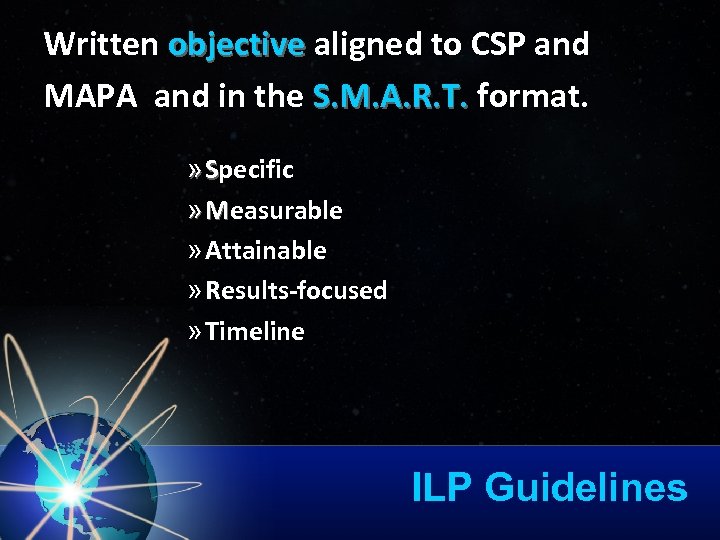 Written objective aligned to CSP and objective MAPA and in the S. M. A.