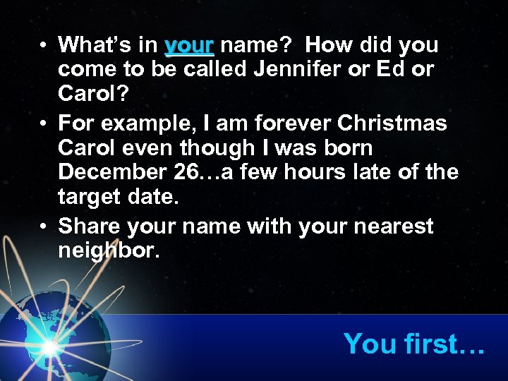  • What’s in your name? How did you come to be called Jennifer