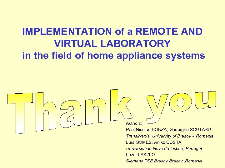 IMPLEMENTATION of a REMOTE AND VIRTUAL LABORATORY in the field of home appliance systems