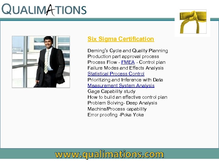 S Six Sigma Certification Deming’s Cycle and Quality Planning Production part approval process Process