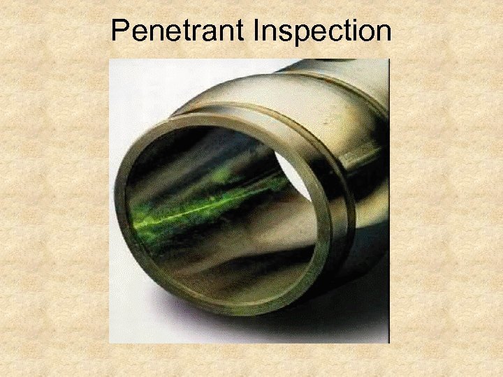 Penetrant Inspection 