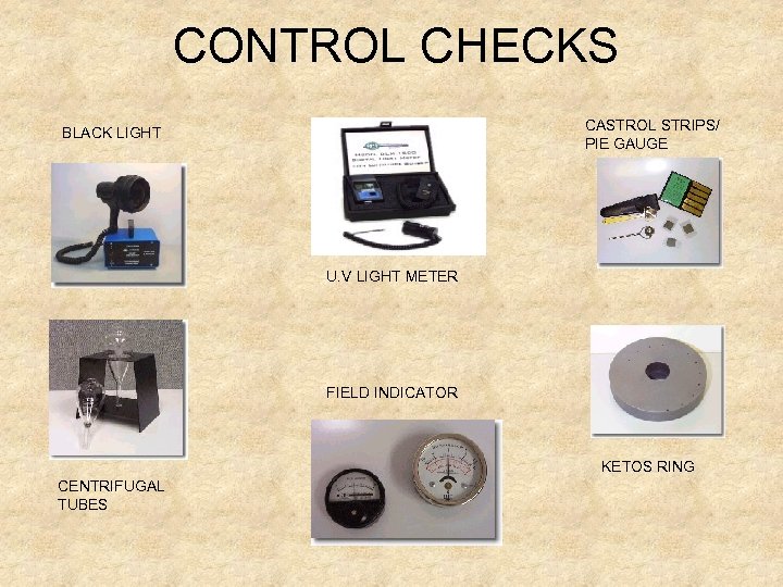 CONTROL CHECKS CASTROL STRIPS/ PIE GAUGE BLACK LIGHT U. V LIGHT METER FIELD INDICATOR