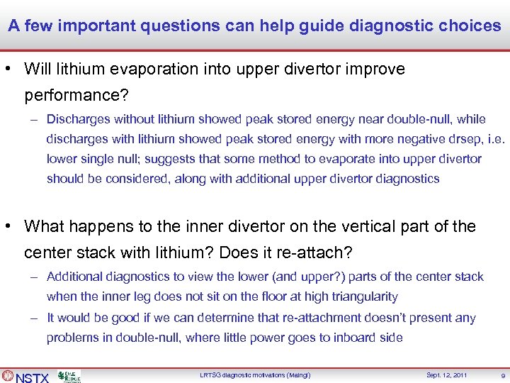 A few important questions can help guide diagnostic choices • Will lithium evaporation into