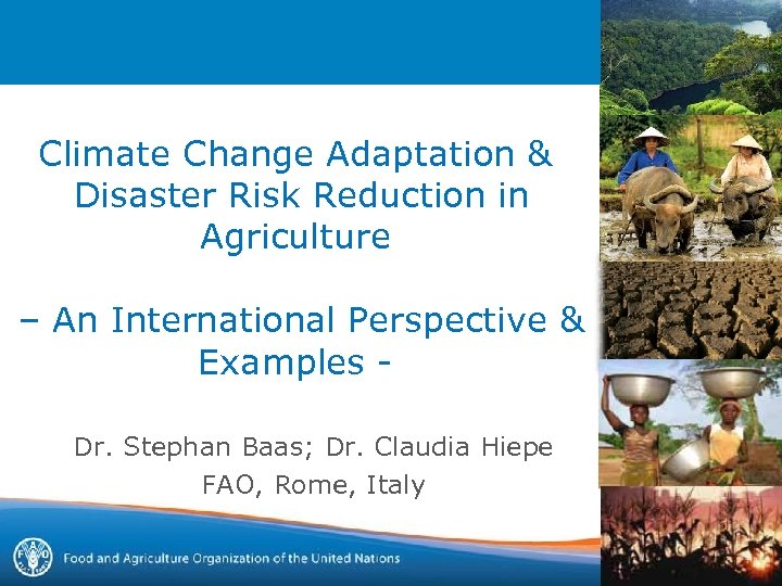 Climate Change Adaptation & Disaster Risk Reduction in Agriculture – An International Perspective &