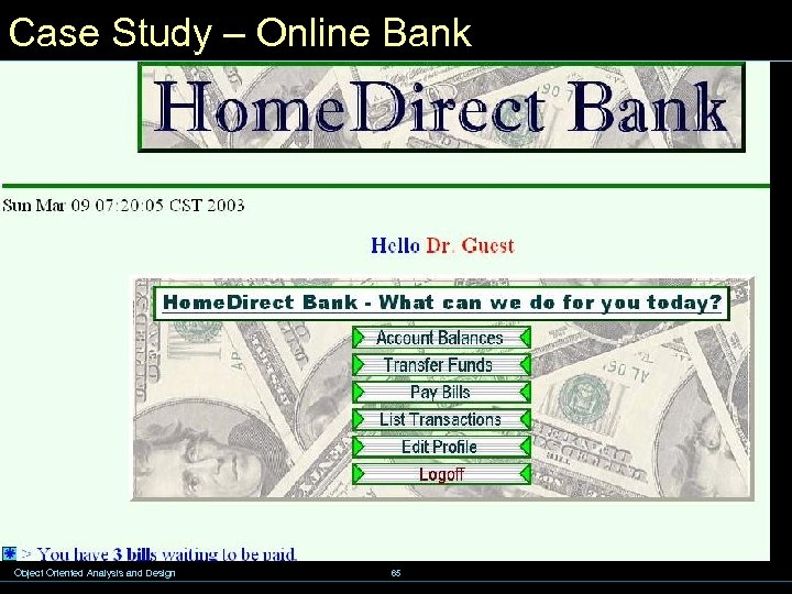 Case Study – Online Bank Object Oriented Analysis and Design 65 