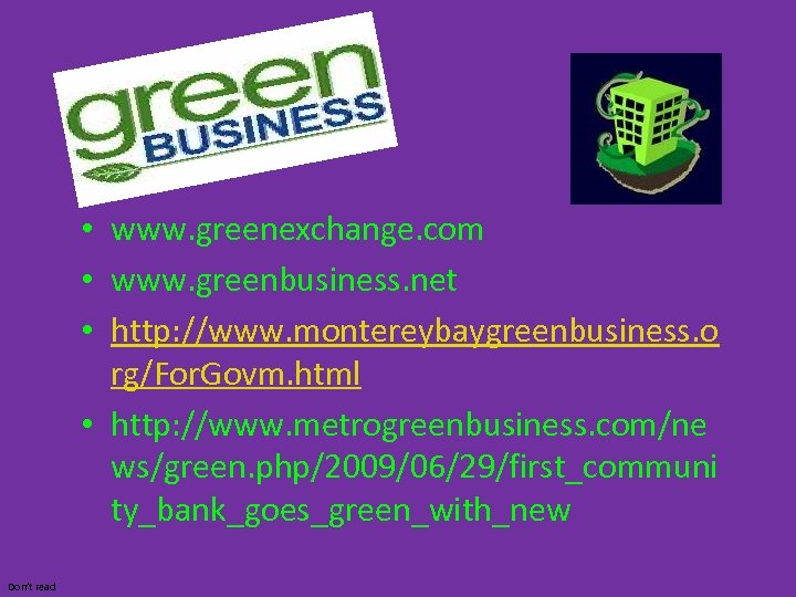  • www. greenexchange. com • www. greenbusiness. net • http: //www. montereybaygreenbusiness. o