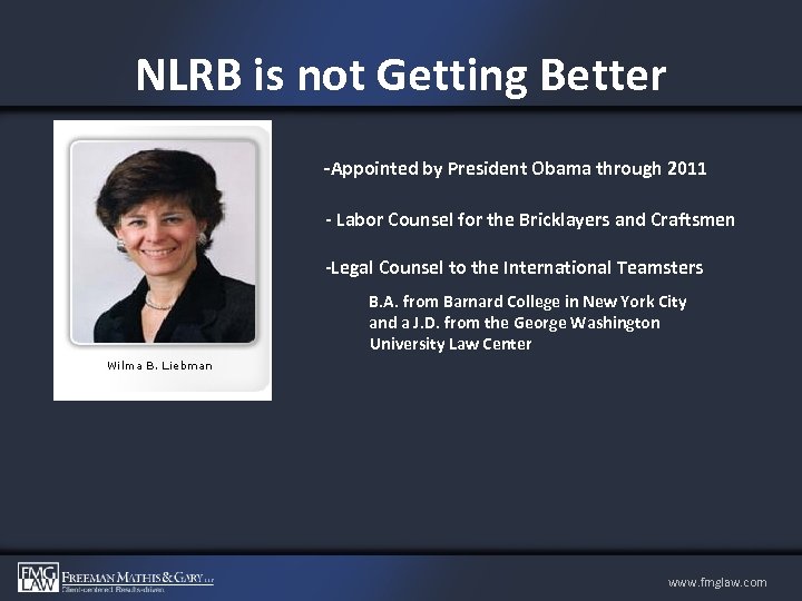 NLRB is not Getting Better -Appointed by President Obama through 2011 - Labor Counsel