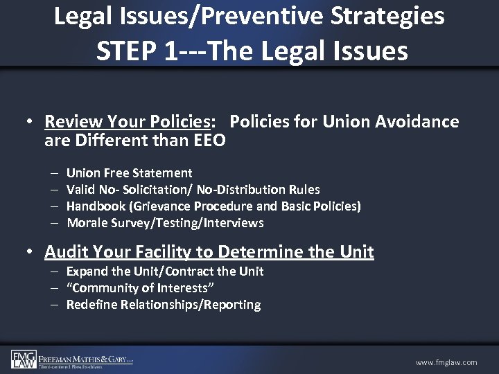 Legal Issues/Preventive Strategies STEP 1 ---The Legal Issues • Review Your Policies: Policies for