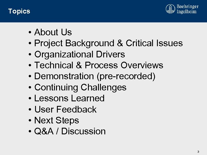 Topics • About Us • Project Background & Critical Issues • Organizational Drivers •